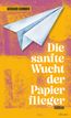 Die sanfte Wucht der Papierflieger