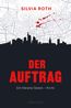 Roth, S: Auftrag