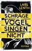 Lenth, L: Schräge Vögel singen nicht