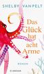 Pelt, S: Glück hat acht Arme
