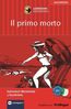 Il primo morto
