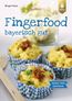 Fazis, B: Fingerfood - bayerisch gut