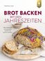 Brot backen mit den Jahreszeiten