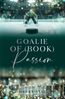 Goalie of (Book) Passion