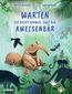 Warten ist nicht schwer, sagt der Ameisenbär