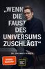 Wenn die Faust des Universums zuschlägt