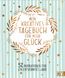 Rechl, C: Mein kreatives Tagebuch für mehr Glück