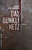 Stolzenburg, S: Das dunkle Netz