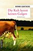 Gunthers, B: Kuh kennt keinen Galgen