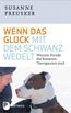 Wenn das Glück mit dem Schwanz wedelt