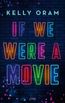 If we were a movie