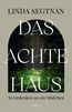 Segtnan, L: Das achte Haus