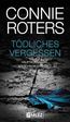 Tödliches Vergessen