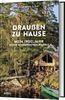 Draußen zu Hause