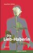 Die Lieb-Haberin