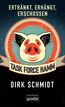 Schmidt, D: Task Force Hamm - Ertränkt, erhängt, erschossen
