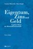 Eigentum, Zins und Geld