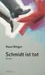 Schmidt ist tot