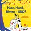 Hase, Hund, Birnen - UND?