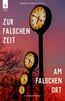 Willams, F: Zur falschen Zeit am falschen Ort