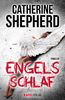 Engelsschlaf. Thriller