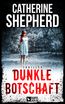 Dunkle Botschaft: Thriller
