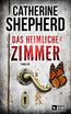 Das heimliche Zimmer: Thriller