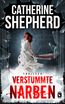 Verstummte Narben: Thriller