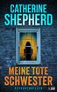 Meine tote Schwester: Psychothriller