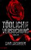 Jacobsen, G: Tödlich ist die Versuchung