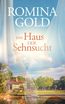 Gold, R: Haus der Sehnsucht