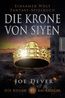 Dever, J: Die neuen Kai Krieger 3: Die Krone von Siyen