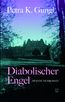 Gungl, P: Diabolischer Engel