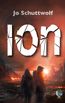 Schuttwolf, J: Ion