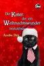Dick, A: Kater, der ein Weihnachtswunder bra(u)chte