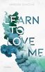 Schöche, V: LEARN TO LOVE ME