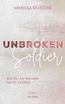 UNBROKEN Soldier - Bis du an meiner Seite stehst