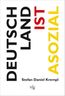 Krempl, S: Deutschland ist asozial