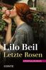 Beil, L: Letzte Rosen