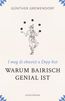 Warum Bairisch genial ist