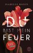Ronin, I: Du bist mein Feuer