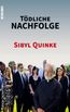 Quinke, S: Tödliche Nachfolge