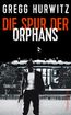 Die Spur der Orphans