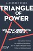 Triangle of Power - Die Weltordnung von morgen