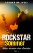 Küsse niemals einen Rockstar - Rockstar Sommer (Teil 3)