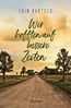 Bartels, E: Wir hofften auf bessere Zeiten