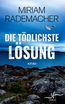 Die tödlichste Lösung