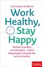 Work Healthy, Stay Happy