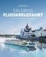 KUNTH Bildband Erlebnis Flusskreuzfahrt