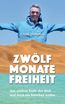 Zwölf Monate Freiheit